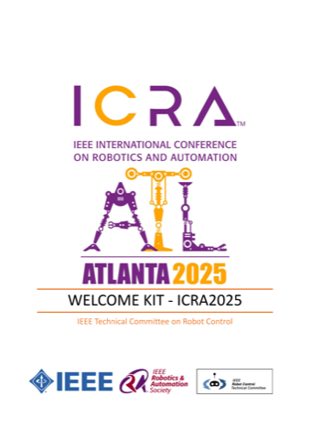 [Welcome Kit - ICRA 2025](https://docs.google.com/presentation/d/1Ohw3v87uaxTovjM5RM9Y7Zu2lP5NYKsi5BiZnN7FxTI/edit?usp=sharing)